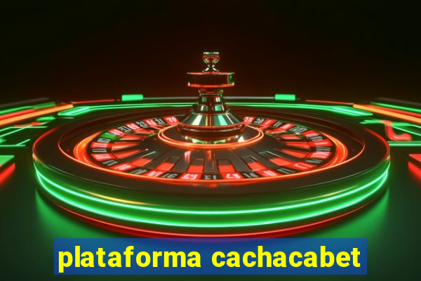 plataforma cachacabet