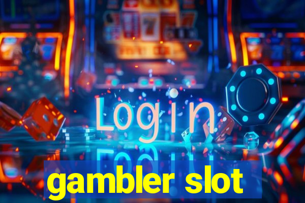 gambler slot