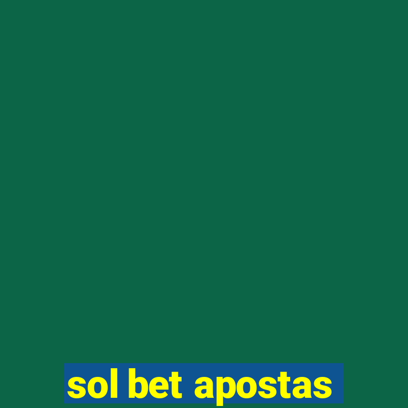 sol bet apostas