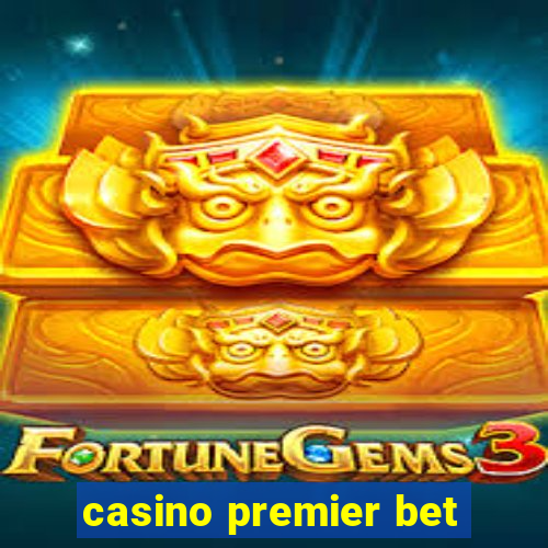 casino premier bet