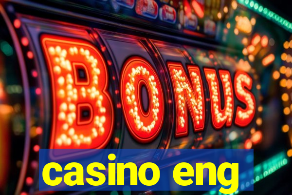 casino eng