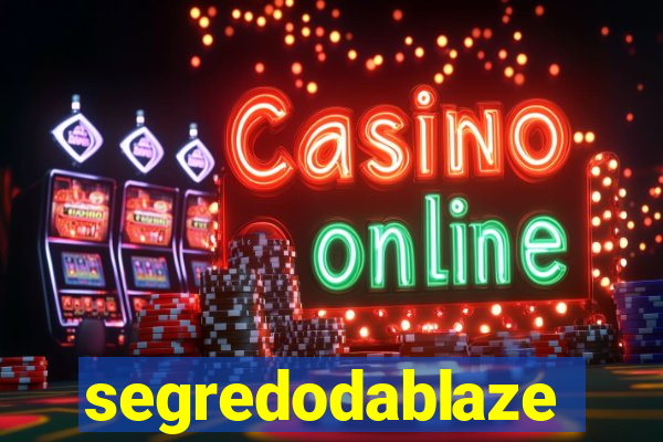 segredodablaze