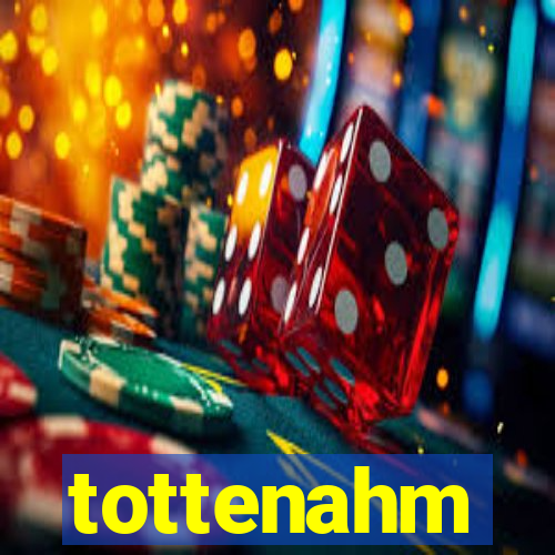 tottenahm