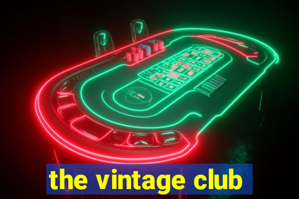 the vintage club