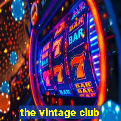 the vintage club