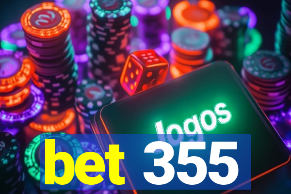 bet 355