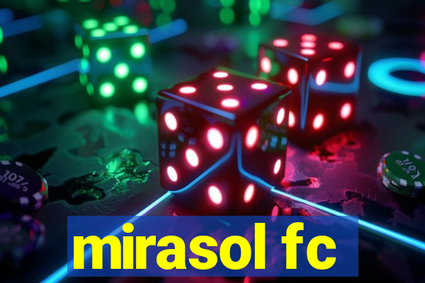 mirasol fc