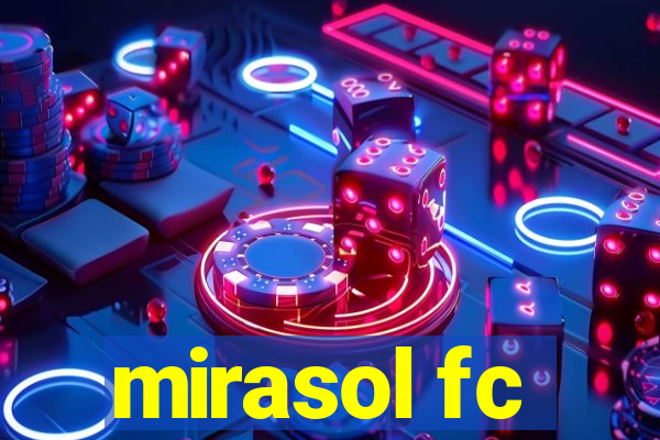 mirasol fc