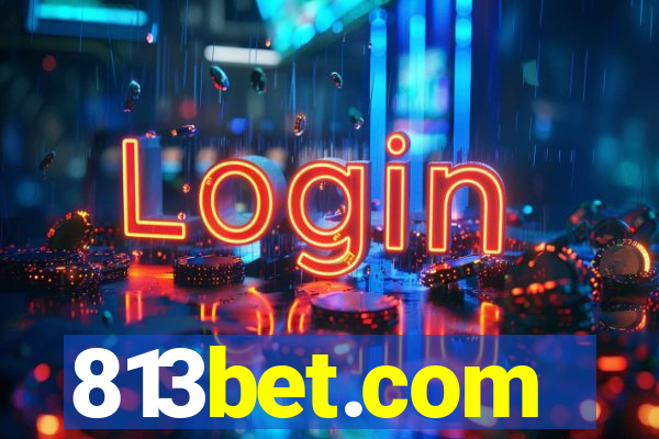 813bet.com