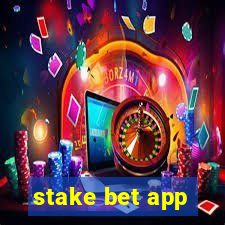 stake bet app