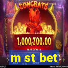 m st bet