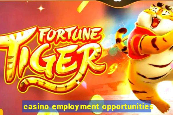 casino employment opportunities