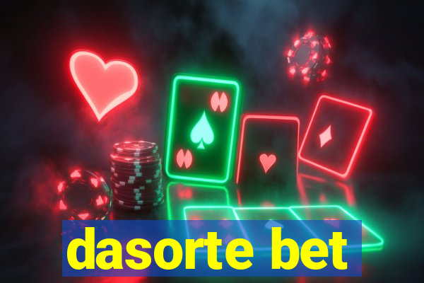 dasorte bet