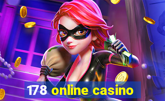 178 online casino