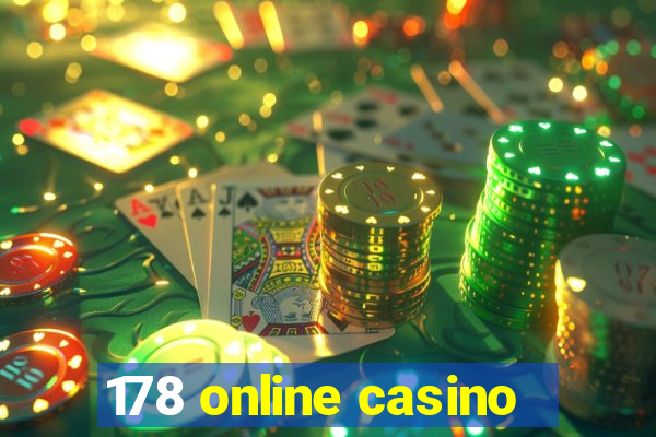 178 online casino