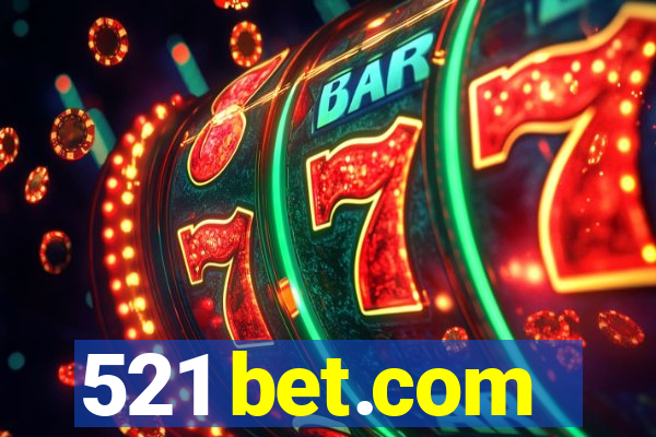 521 bet.com