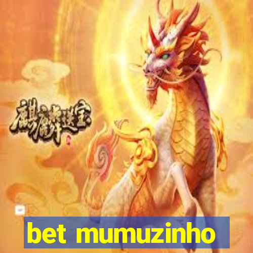 bet mumuzinho