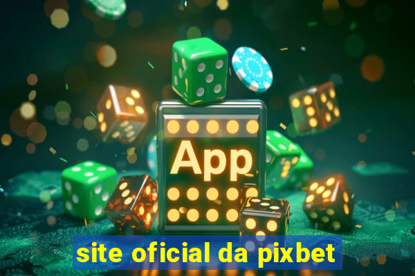 site oficial da pixbet