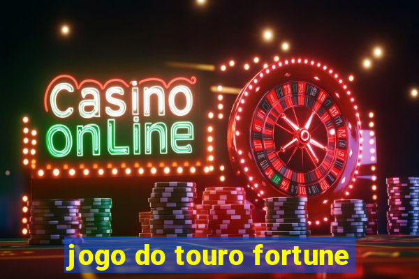 jogo do touro fortune