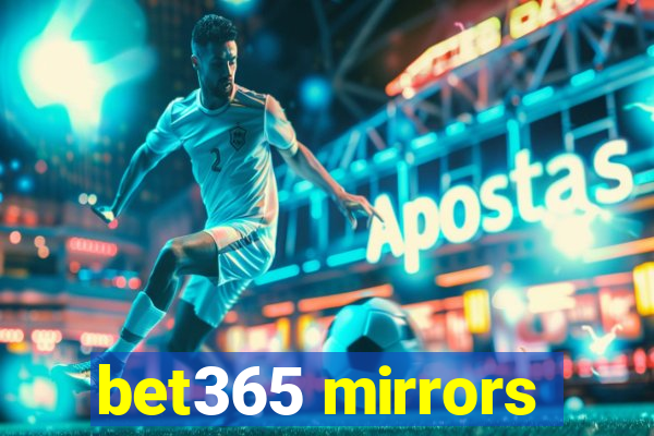 bet365 mirrors