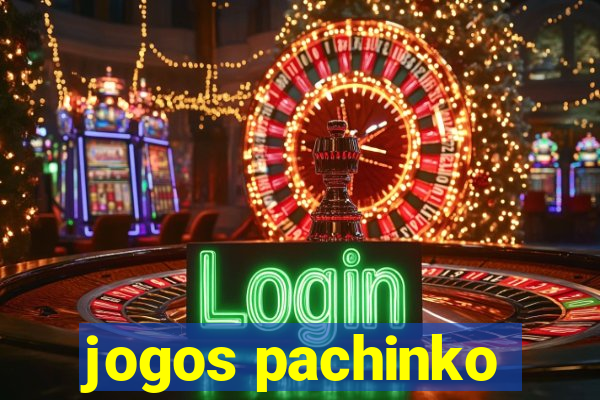 jogos pachinko