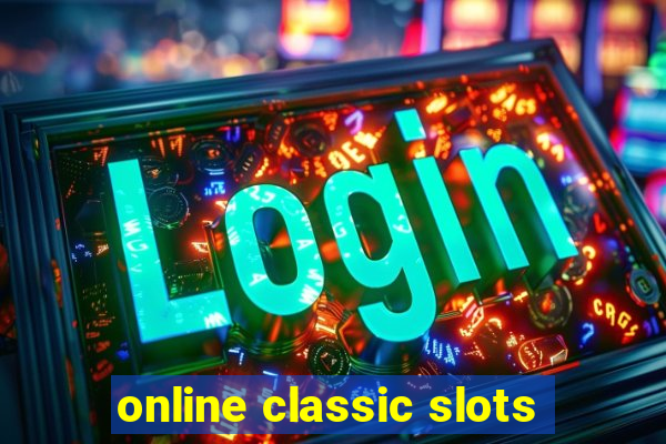 online classic slots