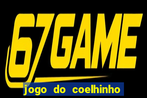 jogo do coelhinho que ganha dinheiro