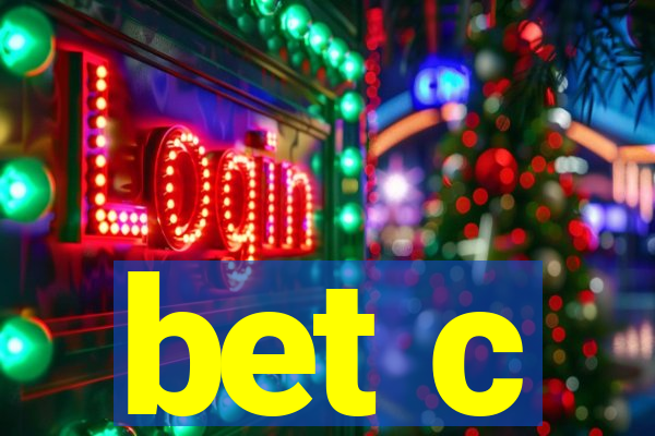 bet c