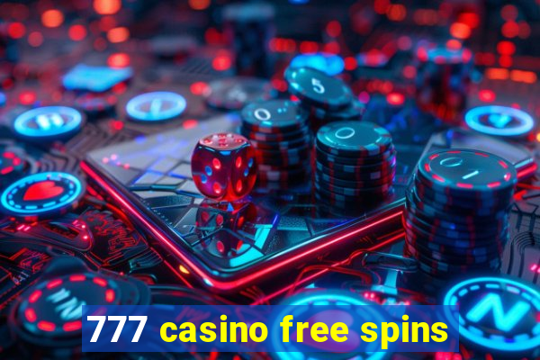 777 casino free spins