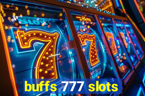 buffs 777 slots