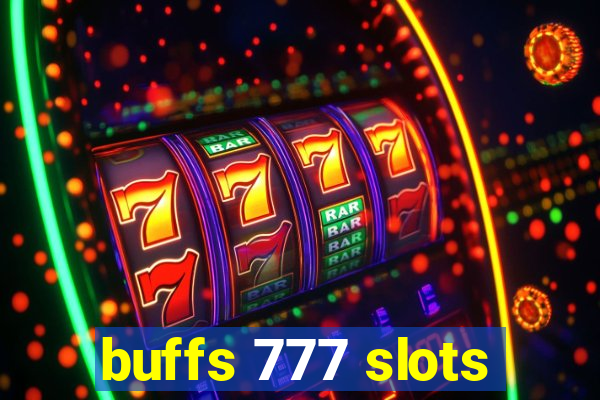 buffs 777 slots