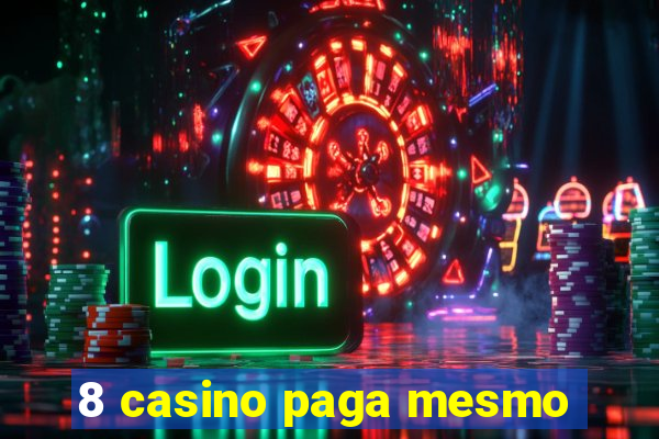 8 casino paga mesmo