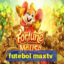 futebol maxtv