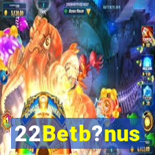 22Betb?nus