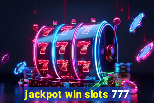 jackpot win slots 777