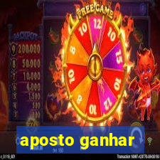 aposto ganhar