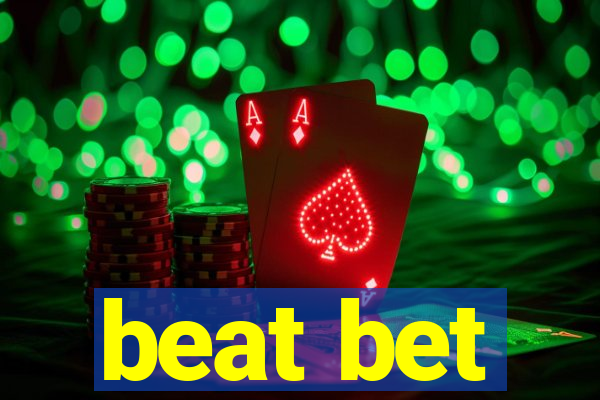 beat bet