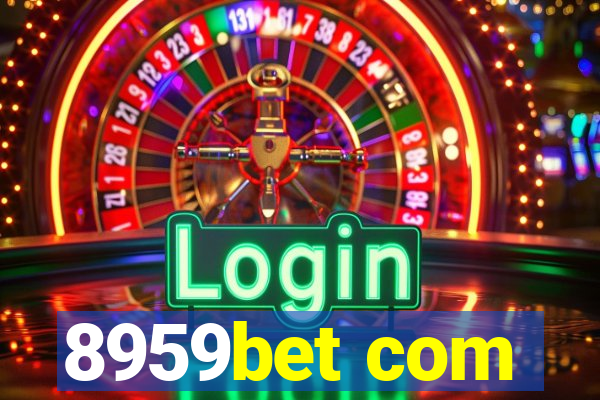 8959bet com