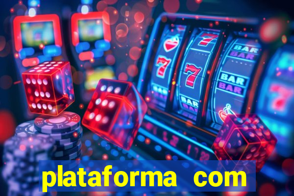 plataforma com bonus de cadastro fortune tiger