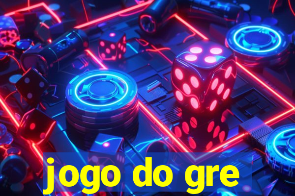 jogo do gre