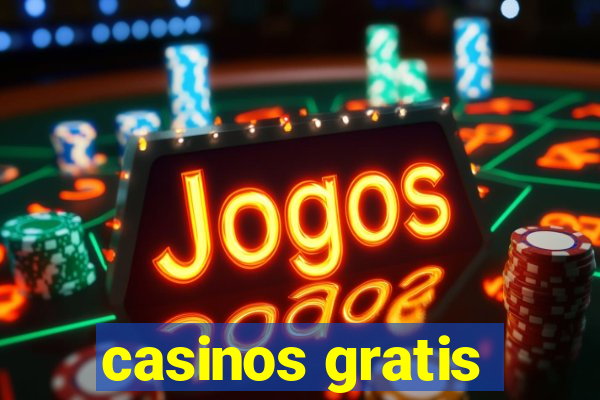 casinos gratis