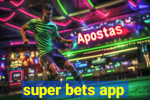 super bets app