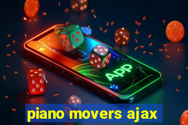 piano movers ajax