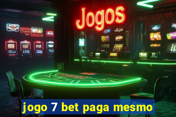 jogo 7 bet paga mesmo