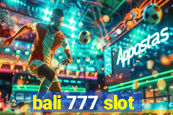 bali 777 slot