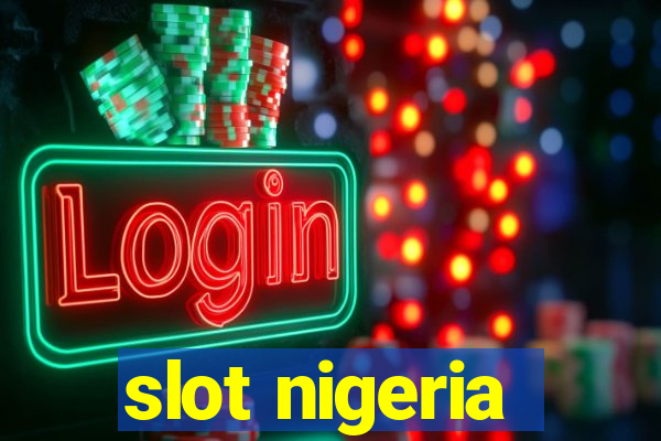 slot nigeria