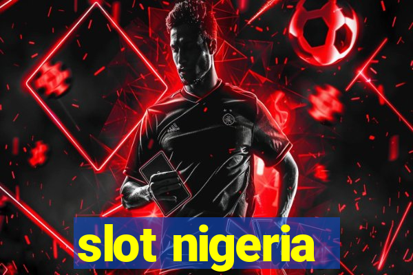 slot nigeria