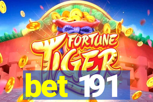 bet 191