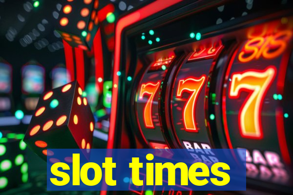 slot times