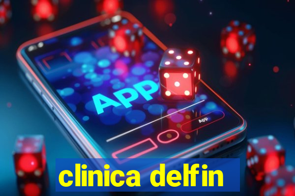 clinica delfin